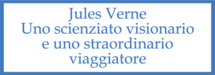 Uno scienziato visionario e uno straordinario viaggiatore